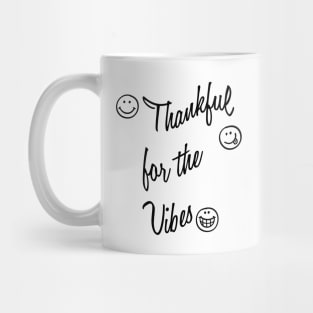 Thankful For The Vibes, Thanksgiving, Grateful, Blessed Life, Religious, Bible Camp Mug